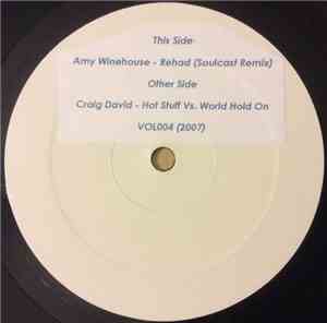 Amy Winehouse / Craig David Vs. Bob Sinclar - Rehab / Hot Stuff Vs. World H ...