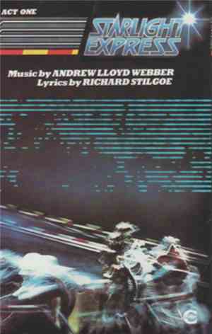 Andrew Lloyd Webber - Starlight Express - The Original Cast