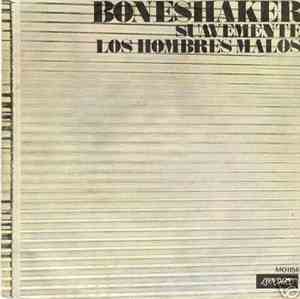 Boneshaker  - Sweetness / Badman Strikes Again