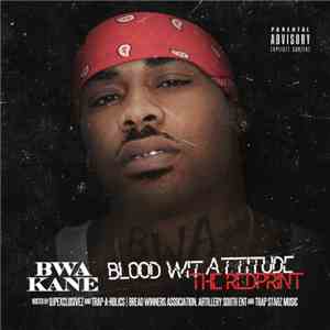 BWA Kane - Blood Wit Attitude: The Redprint