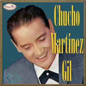 Chucho Martinez Gil - Chucho Martinez Gil