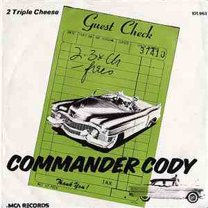 Commander Cody - Two Triple Cheese