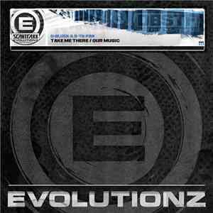 D-Block & S-Te-Fan - Take Me There / Our Music