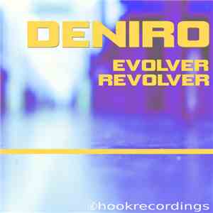 Deniro - Evolver / Revolver