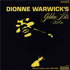 Dionne Warwick - Golden Hits - Part One (Collector's Series Circa 1962-1964 ...