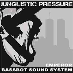 Emperor  - Junglistic Pressure