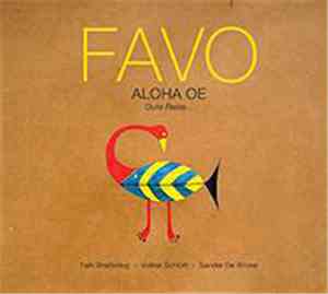 Favo - Aloha Oe  Gute Reise..