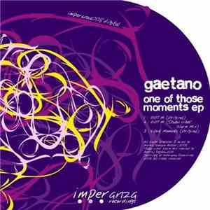 Gaetano - One Of Those Moments EP