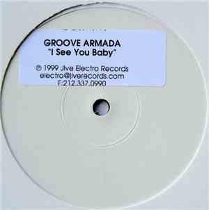 Groove Armada - I See You Baby (Mixes From Fatboy Slim & Futureshock)