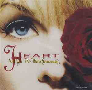 Heart - Will You Be There (In The Morning)