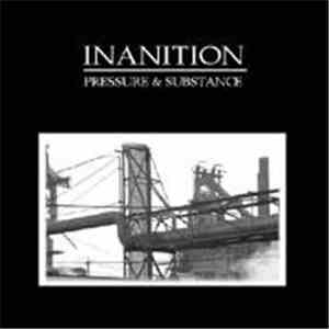 Inanition  - Pressure & Substance