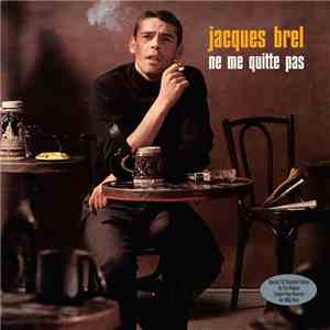 Jacques Brel - Ne Me Quitte Pas