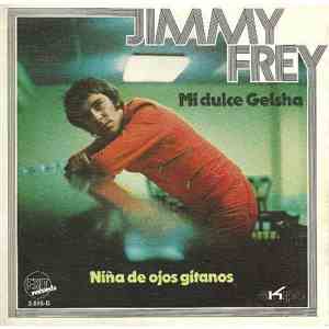 Jimmy Frey - Mi Dulce Geisha / Niña De Ojos Gitanos