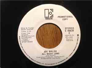 Joe Walsh  /  Gilleys Urban Cowboy Band - All Night Long / Orange Blossom S ...