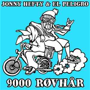 Jonny Hefty & El Peligro - 9000 Røvhår