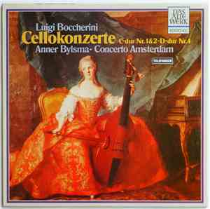 Luigi Boccherini, Anner Bylsma - Cellokonzerte C-dur Nr. 1&2 - D-dur Nr. 4