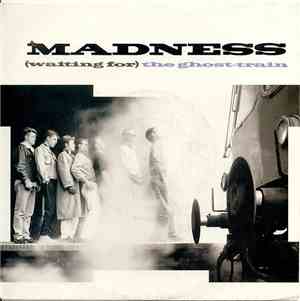 Madness - (Waiting For) The Ghost-Train