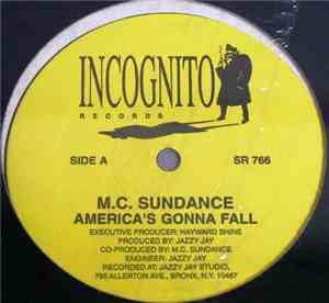 M.C. Sundance - America's Gonna Fall