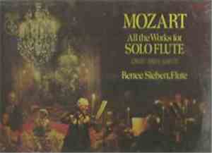 Mozart , Renée Siebert - MOZART / All the Works for SOLO FLUTE / Concerti - ...