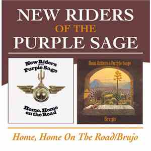 New Riders Of The Purple Sage - Home On The Road / Brujo