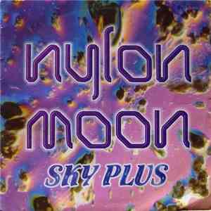 Nylon Moon - Sky Plus