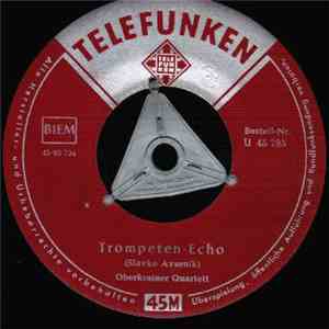 Oberkrainer Quartett - Trompeten-Echo / Slowenischer Bauerntanz