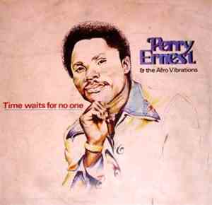 Perry Ernest & The Afro Vibrations - Time Waits For No One