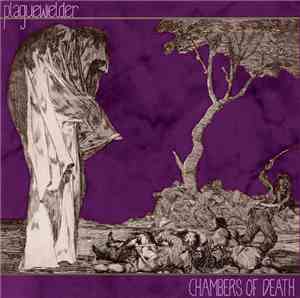 Plaguewielder  - Chambers Of Death