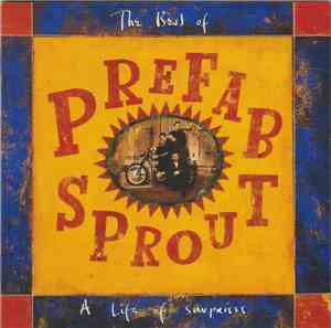 Prefab Sprout - The Best Of Prefab Sprout : A Life Of Surprises