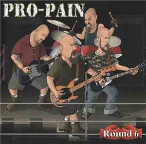 Pro-Pain - Round 6