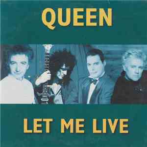 Queen - Let Me Live