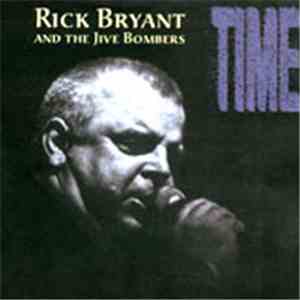 Rick Bryant And The Jive Bombers - Time