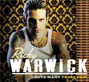 Ricky Warwick - Love Many Trust Few