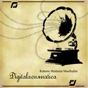 Roberto Maldoror Manfredini - Digitalacusmatica