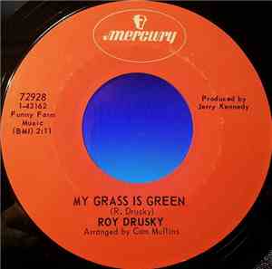 Roy Drusky - My Grass Is Green