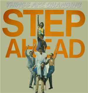 Step Ahead  - Things Are Changing