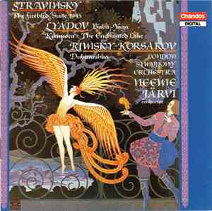 Stravinsky / Lyadov / Rimsky-Korsakov, London Symphony Orchestra, Neeme Jär ...