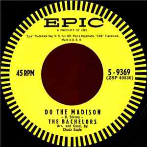The Bachelors - Do The Madison / The Bachelors' Club