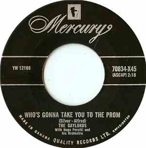 The Gaylords - Who's Gonna Take You To The Prom