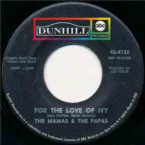 The Mamas & The Papas - For The Love Of Ivy / Strange Young Girls