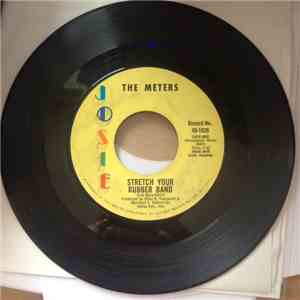 The Meters - Stretch Your Rubber Band / Groovy Lady