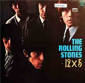 The Rolling Stones - 12 X 5