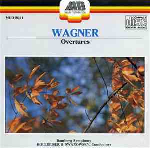 Wagner - Hollreiser & Swarowsky, Bamberg Symphony - Overtures
