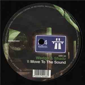 Wedge  & Shadz - Eye On The Prize / Move To The Sound