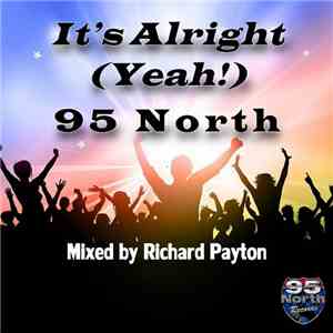 95 North - It's Alright (Yeah!)
