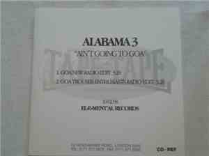 Alabama 3 - Ain't Goin' To Goa