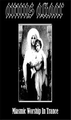 Anuus Altaar - Miasmic Worship In Trance