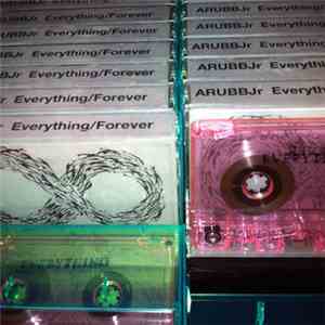 ARUBBJr - Everything/Forever