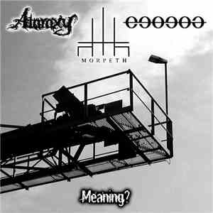 Ataraxy / Morpeth / Ego God - Meaning?