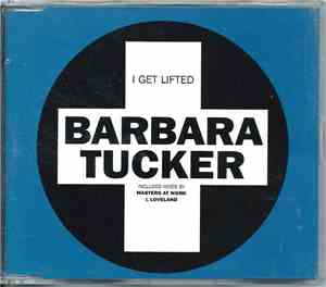 Barbara Tucker - I Get Lifted